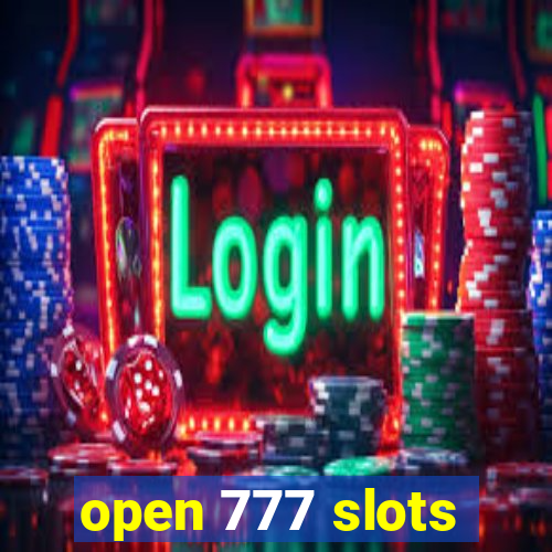 open 777 slots